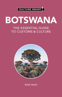 Botswana : the essential guide to customs & culture