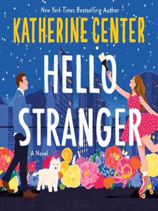 Hello Stranger : A Novel