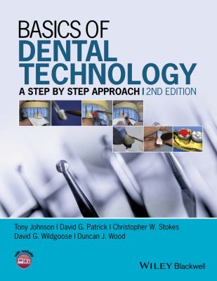 Basics of dental technology : a step by step approach