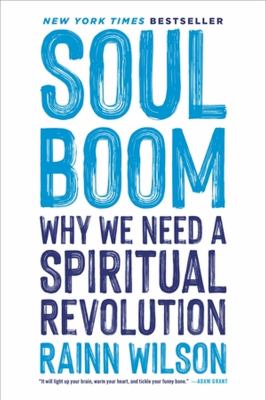 Soul boom : why we need a spiritual revolution