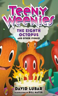 Teeny weenies : the eighth octopus and other stories