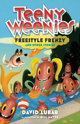 Teeny weenies : freestyle frenzy and other stories