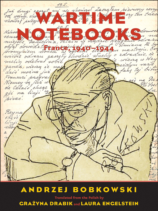 Wartime Notebooks : France, 1940-1944