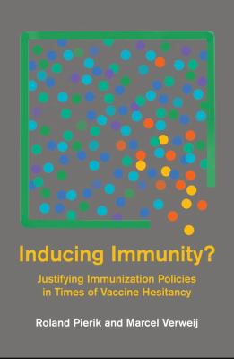 Inducing immunity? : justifying immunization policies in times of vaccine hesitancy