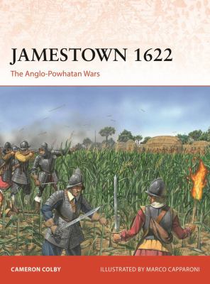 Jamestown 1622 : the Anglo-Powhatan Wars