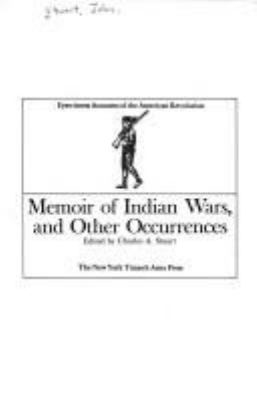 Memoir of Indian wars, and other occurrences.