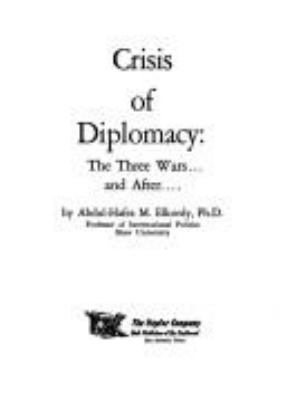 Crisis of diplomacy: the three wars and after,