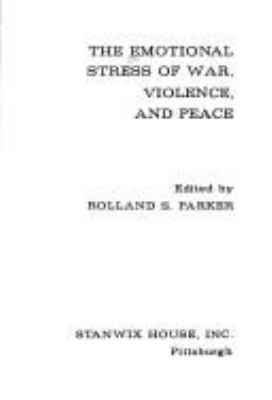 The Emotional stress of war, violence, and peace.
