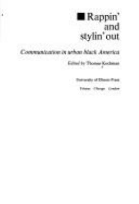 Rappin' and stylin' out; : communication in urban Black America.