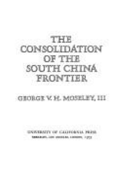 The consolidation of the South China frontier