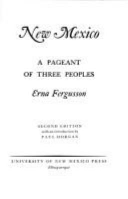 New Mexico, a pageant of three peoples.