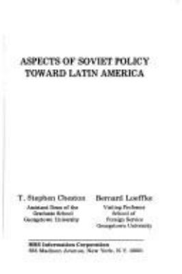 Aspects of Soviet policy toward Latin America