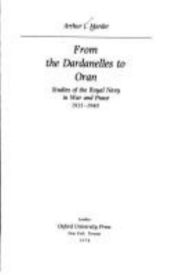 From the Dardanelles to Oran : studies of the Royal Navy in war and peace, 1915-1940