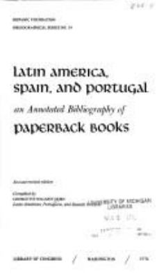 Latin America, Spain, and Portugal : an annotated bibliography of paperback books