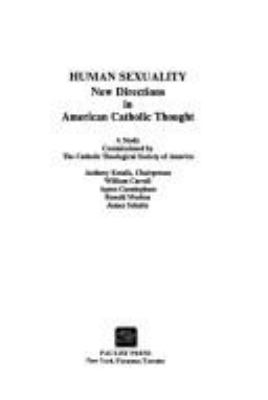 Human sexuality, new directions in American Catholic thought : a study