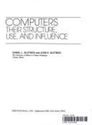 Computers, their structure, use, and influence