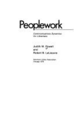 Peoplework, communications dynamics for librarians