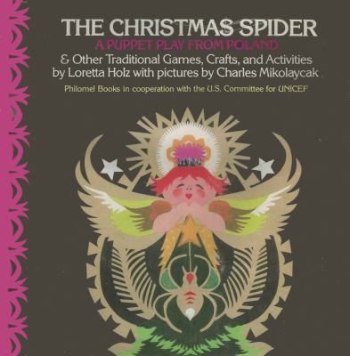 The Christmas spider : a puppet play from Poland & other traditional games, crafts and activities