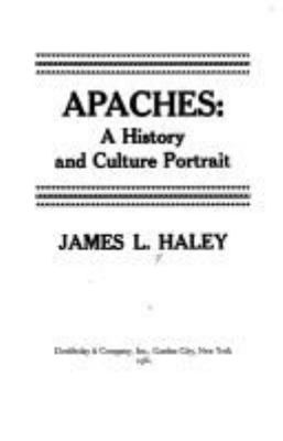 Apaches : a history and culture portrait