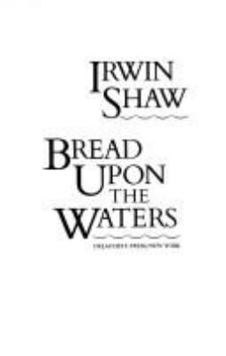 Bread upon the waters