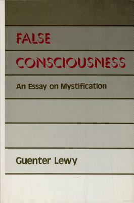 False consciousness : an essay on mystification