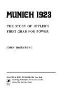 Munich 1923 : the story of Hitler's first grab for power