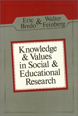 Knowledge and values in social and educational research