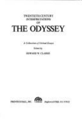 Twentieth century interpretations of the Odyssey : a collection of critical essays