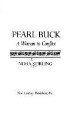 Pearl Buck, a woman in conflict