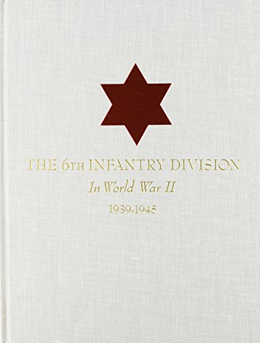 The 6th Infantry Division in World War II, 1939-1945
