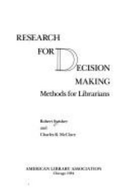 Research for decision making : methods for librarians