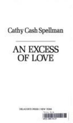 An excess of love