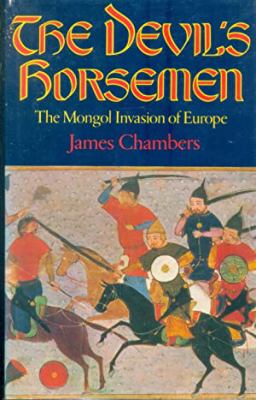 The Devil's horsemen : the Mongol invasion of Europe