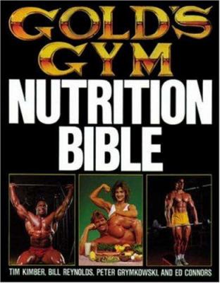 Gold's Gym nutrition bible