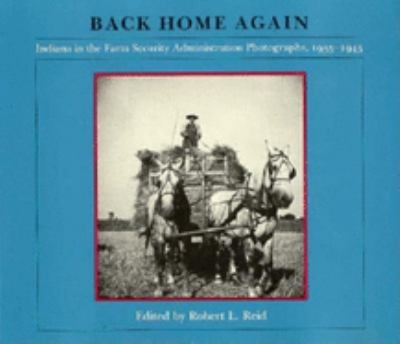 Back home again : Indiana in the Farm Security Administration photographs, 1935-1943