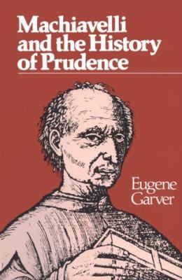 Machiavelli and the history of prudence