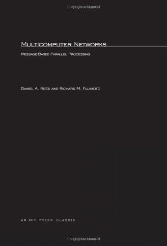 Multicomputer networks : message-based parallel processing