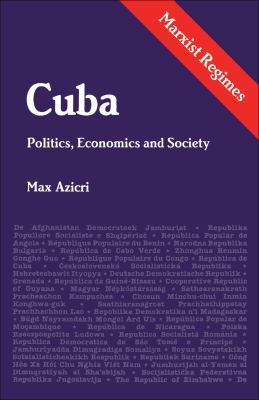 Cuba : politics, economics, and society