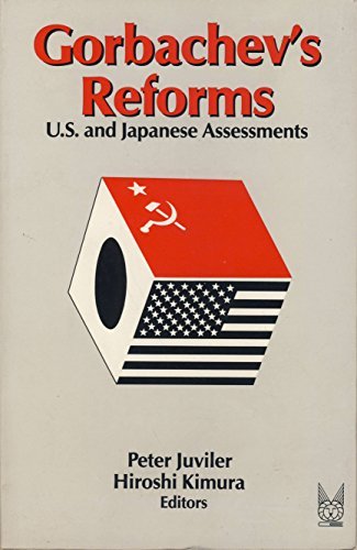 Gorbachev's reforms : U.S. and Japanese assessments