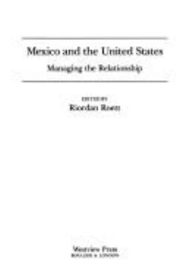 Mexico and the United States : managing the relationship