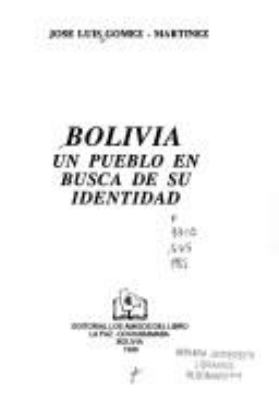 Bolivia, un pueblo en busca de su identidad