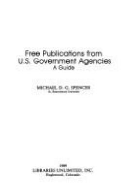 Free publications from U.S. government agencies : a guide