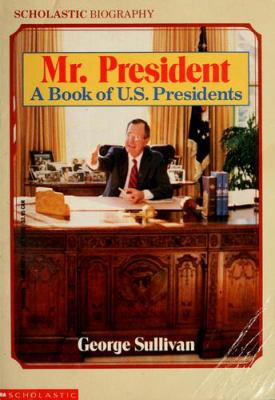 Mr. President : a book of U.S. presidents