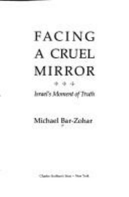 Facing a cruel mirror : Israel's moment of truth