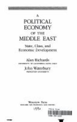 A political economy of the Middle East : state, class, and economic development