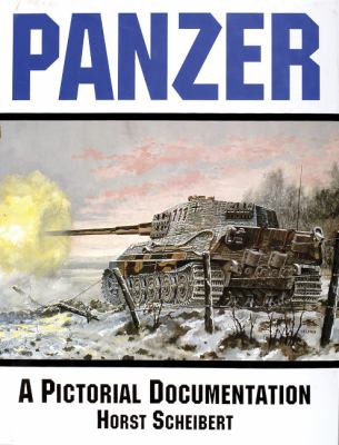 Panzer : a pictorial documentation of World War II German battle tanks