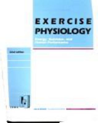 Exercise physiology : energy, nutrition, and human performance
