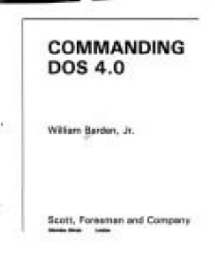 Commanding DOS 4.0