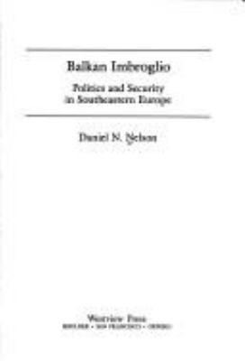 Balkan imbroglio : politics and security in southeastern Europe
