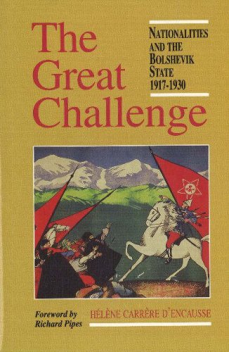 The great challenge : nationalities and the Bolshevik state, 1917-1930